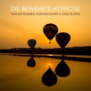 Cover-Bild zum Titel 'Die bewährte Hypnose zum Entspannen, Runterkommen & Einschlafen' von 'Zentrum für Stressmanagement'