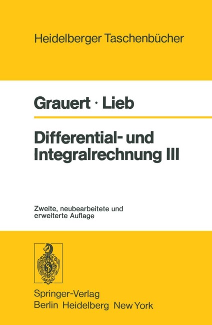 Differential- und Integralrechnung III - H. Grauert, I. Lieb