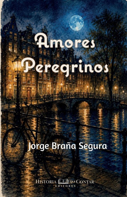 Amores Peregrinos - Jorge Braña Segura