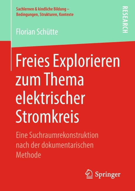 Freies Explorieren zum Thema elektrischer Stromkreis - Florian Schütte