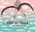 Cover-Bild zum Titel 'Bleib Ein Mensch' von 'Kusimanten'