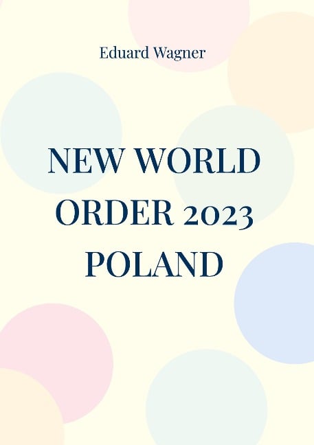 New World Order 2023 Poland - Eduard Wagner