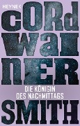Cover-Bild zum Titel 'Die Königin des Nachmittags' von 'Cordwainer Smith'