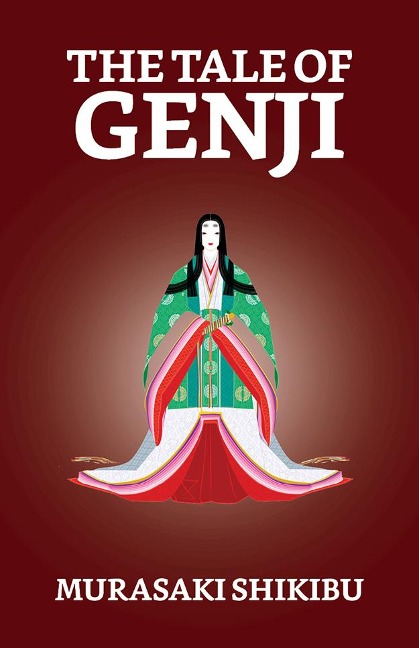 The Tale of Genji - Murasaki Shikibu