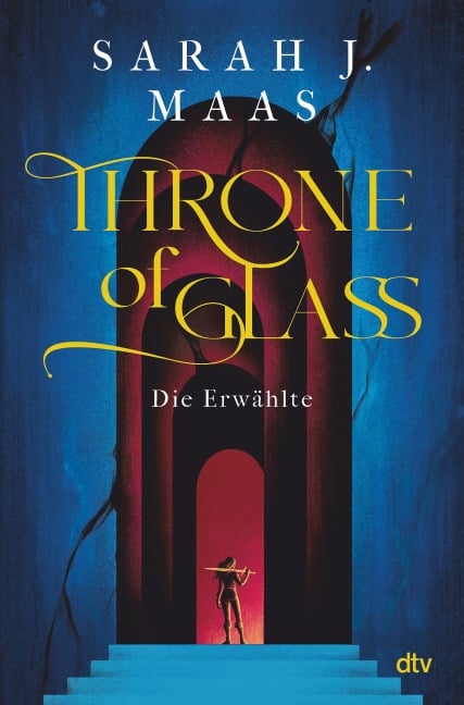 Throne of Glass - Die Erwählte - Sarah J. Maas