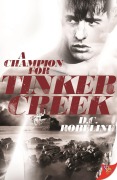 Cover-Bild zum Titel 'A Champion for Tinker Creek' von 'D. C. Robeline'