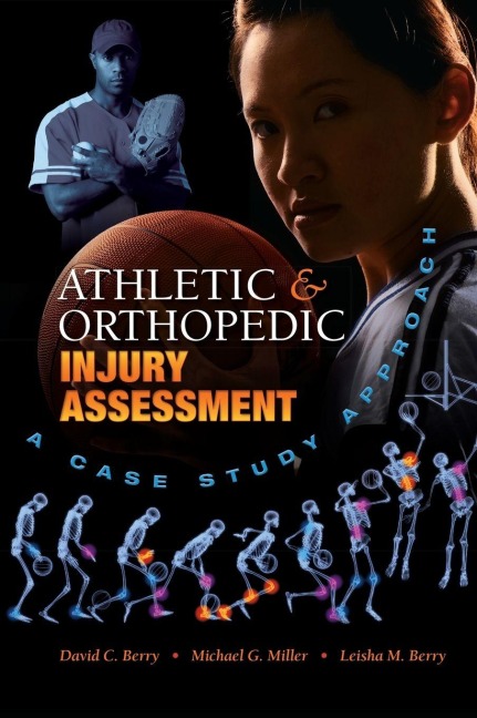 Athletic and Orthopedic Injury Assessment - David C. Berry, Michael G. Miller, Leisha M. Berry