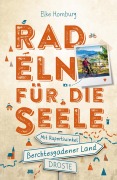 Cover-Bild zum Titel 'Berchtesgadener Land - Mit Rupertiwinkel. Radeln für die Seele' von 'Elke Homburg'