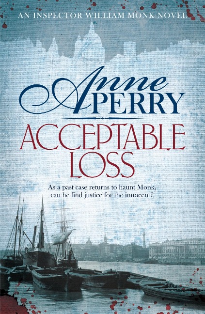 Acceptable Loss (William Monk Mystery, Book 17) - Anne Perry