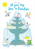 Cover-Bild zum Titel 'If You Cry Like a Fountain' von 'Noemi Vola'