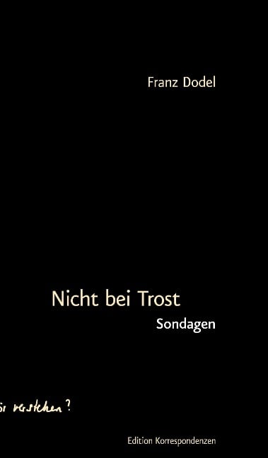 Nicht bei Trost - Franz Dodel