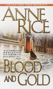 Cover-Bild zum Titel 'Blood and Gold' von 'Anne Rice'
