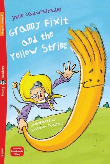 Granny Fixit and the Yellow String - Jane Cadwallader