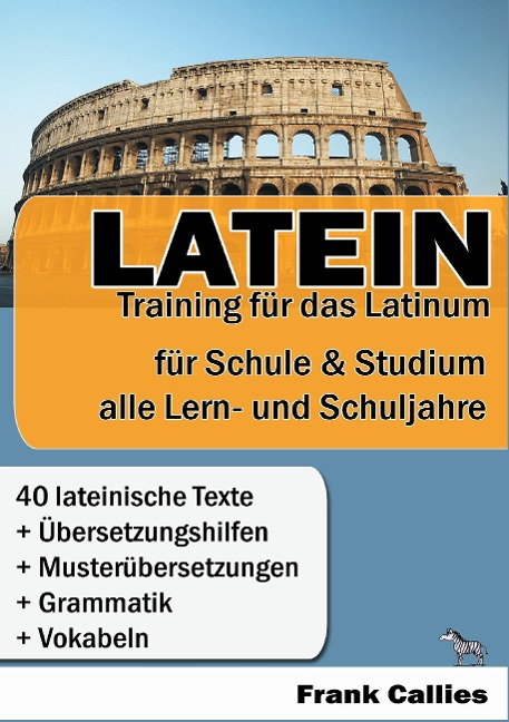 Latein - Training für das Latinum - Frank Callies