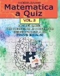 Matematica a Quiz - Vol. III: 200 E Più Quesiti Per Potenziare Le Competenze E Prepararsi Alle Prove Invalsi - Andrea Macco