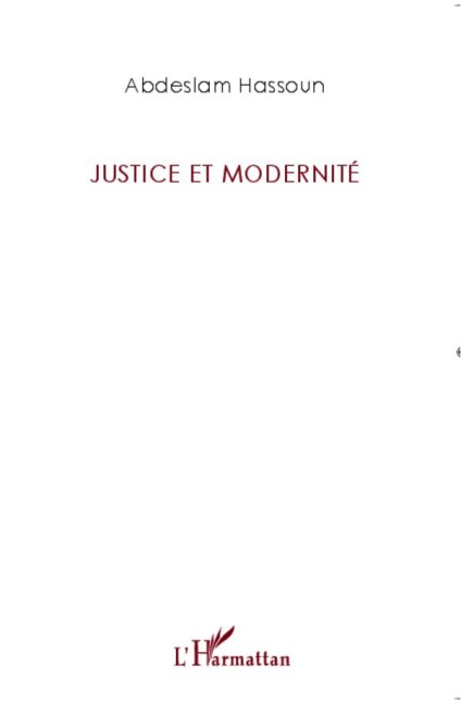Justice et modernité - Abdeslam Hassoun