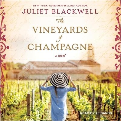 The Vineyards of Champagne Lib/E - Juliet Blackwell