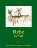 Rehe im Wald - Hubert Zeiler
