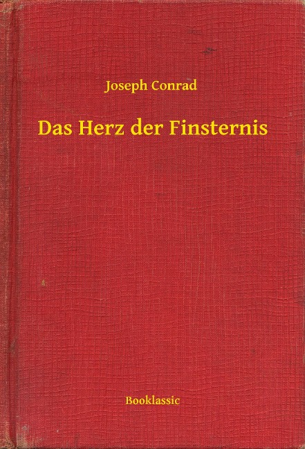 Das Herz der Finsternis - Joseph Conrad