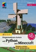 Let's Play. Programmieren lernen mit Python und Minecraft - Daniel Braun