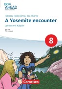 Cover-Bild zum Titel 'Go Ahead 8. Jahrgangsstufe - Realschule Bayern 2017 - Lektüre - A Yosemite encounter' von 'Rebecca Robb Benne'