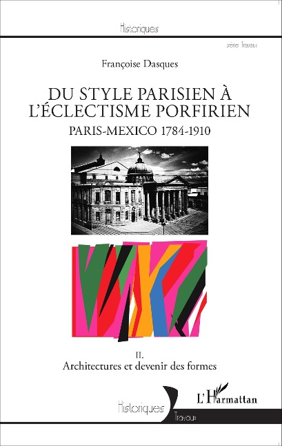 Du style parisien à l'éclectisme porfirien - Françoise Dasques