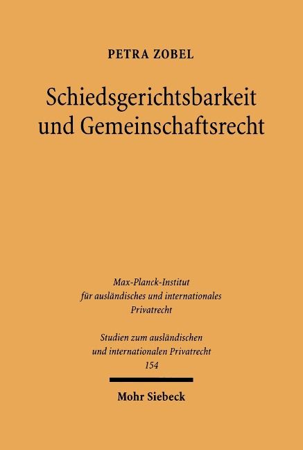 Schiedsgerichtsbarkeit und Gemeinschaftsrecht - Petra Zobel