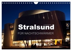 Cover-Bild zum Titel 'Stralsund FÜR NACHTSCHWÄRMER (Wandkalender 2026 DIN A4 quer), CALVENDO Monatskalender' von 'U. Boettcher'