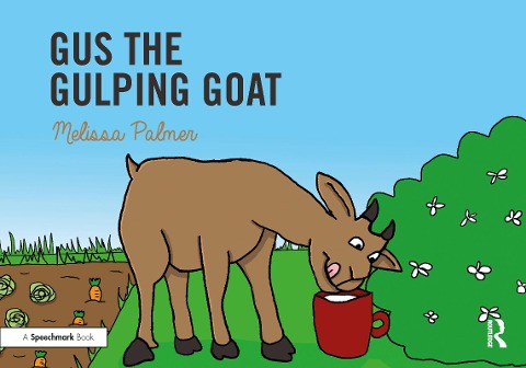 Gus the Gulping Goat - Melissa Palmer