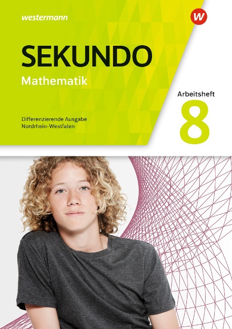 Sekundo 8. Arbeitsheft mit Lösungen. Mathematik für differenzierende Schulformen. Nordrhein-Westfalen - 