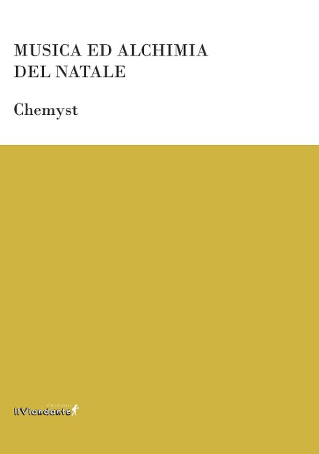 Musica e alchimia del Natale - Chemyst