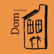 Cover-Bild zum Titel 'Dom' von 'Uwe Stroner'