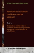 Cover-Bild zum Titel 'Revolutie in startende bedrijven zonder kapitaal' von 'Michael Overdiek, Meike Susten'