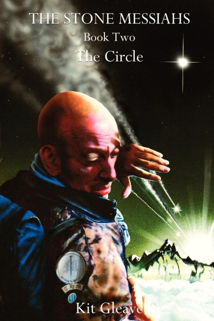 The Stone Messiahs - Book Two - The Circle - Kit Gleave