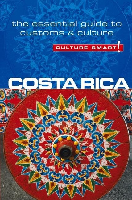 Costa Rica - Culture Smart! - Jane Koutnik, Culture Smart!