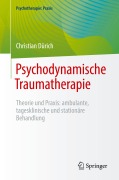 Cover-Bild zum Titel 'Psychodynamische Traumatherapie' von 'Christian Dürich'