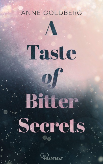 A Taste of Bitter Secrets - Anne Goldberg