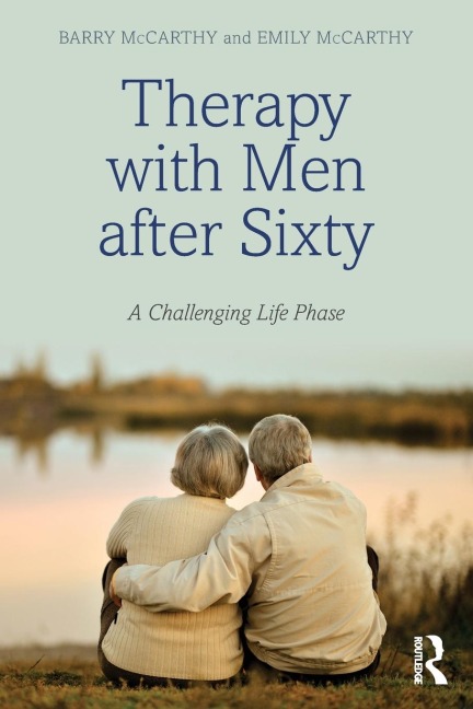 Therapy with Men after Sixty - Barry Mccarthy, Emily McCarthy