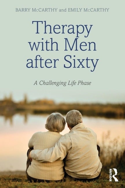Therapy with Men after Sixty - Barry Mccarthy, Emily McCarthy