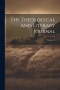 Cover-Bild zum Titel 'The Theological and Literary Journal; Volume 12' von 'Anonymous'