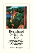 Cover-Bild zum Titel 'Die gordische Schleife' von 'Bernhard Schlink'