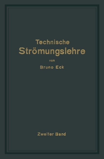 Einführung in die technische Strömungslehre - Bruno Eck