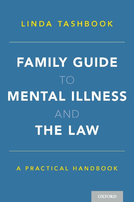 Family Guide to Mental Illness and the Law - Linda Tashbook