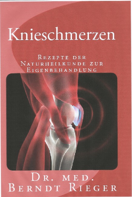 Knieschmerzen - Berndt Rieger