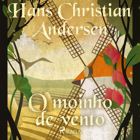 O moinho de vento - H. C. Andersen