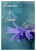 Cover-Bild zum Titel 'Blumen & Zitate (Tischkalender 2026 DIN A5 hoch), CALVENDO Monatskalender' von 'Christine Bässler'
