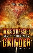Cover-Bild zum Titel 'Der gefräßige Grinder' von 'Matt Dinniman'