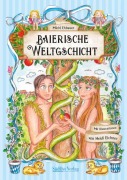 Cover-Bild zum Titel 'Baierische Weltgschicht' von 'Michl Ehbauer'