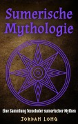 Cover-Bild zum Titel 'Sumerische Mythologie' von 'Jordan Long, Ai'