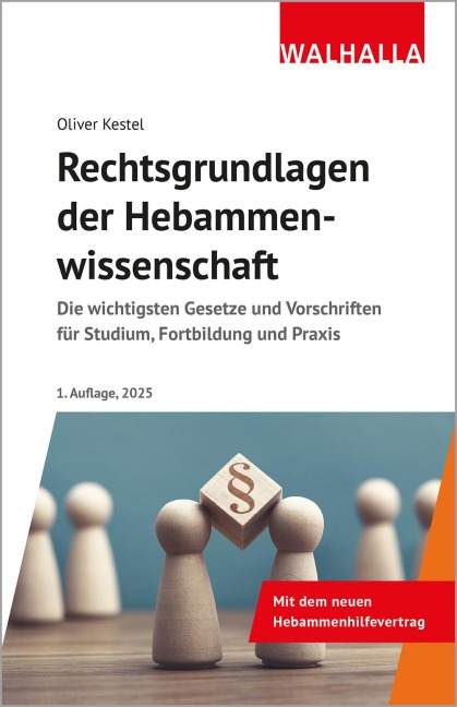 Rechtsgrundlagen der Hebammenwissenschaft - Oliver Kestel